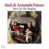 Jack And Amanda Palmer - You Got Me Singing vinyl cover
