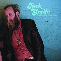 Jack Grelle - Got Dressed Up To Be Let Down vinyl cover