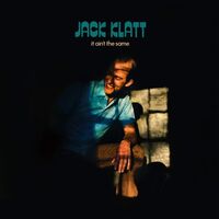 Jack Klatt - It Ain't The Same vinyl cover