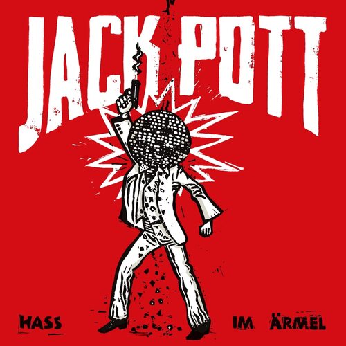 Jack Pott - Hass Im Žrmel 180Gr. Booklet vinyl cover