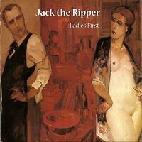 Jack The Ripper - Ladies First vinyl cover