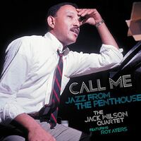 Jack Wilson / Roy Ayers - Call Me: Jazz From The Penthouse vinyl cover