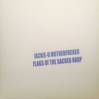 Jackie-O Motherfucker - Flags Of The Sacred Harp vinyl cover