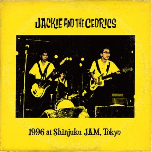 Jackie & the Cedrics - 1996 at Shinjuku JAM, Tokyo vinyl cover