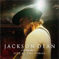 Jackson Dean - Live At The Ryman (Black Ice)