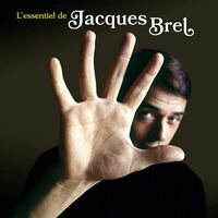 Jacques Brel - L'essentiel De Jacques Brel vinyl cover