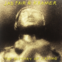 Jad Fair - The History Of Crying vinyl cover