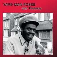 Jah Thomas - Yard Man Posse vinyl cover