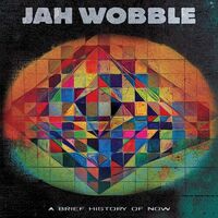 Jah Wobble - A Brief History Of Now (Orange) vinyl cover
