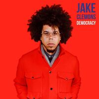 Jake Clemons - Democracy / Consumption Town vinyl cover