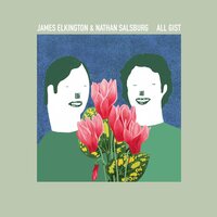 James Elkington & Nathan Salsburg - All Gist vinyl cover