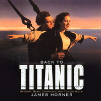 James Horner - Back To Titanic Original Soundtrack vinyl cover