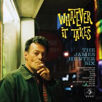James Hunter Six - Whatever It Takes vinyl cover