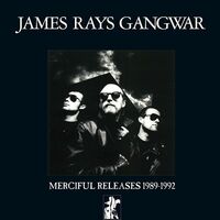 James Ray's Gangwar - Merciful Releases 1989-1992 (Silver) vinyl cover