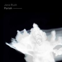 Jana Rush - Pariah vinyl cover