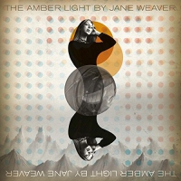 Jane Weaver - Amber Light vinyl cover