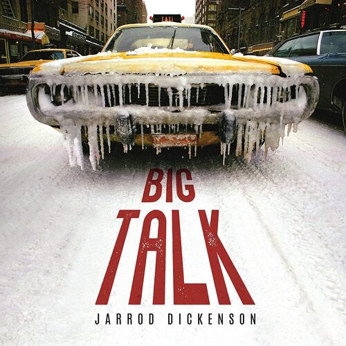 Jarrod Dickenson - Big Talk vinyl cover