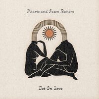 Jason Romero /  Pharis - Bet On Love vinyl cover