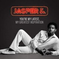 Jasper Street Co. - You're My Latest, My Greatest Inspiration vinyl cover