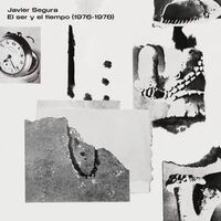 Javier Segura - El Ser Y El Tiempo 1976-1978 vinyl cover