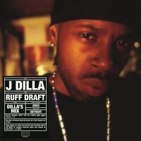 Jay Dee - Ruff Draft: Dilla's Mix vinyl cover