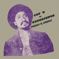Jay-U Experience - Enough Is Enough vinyl cover