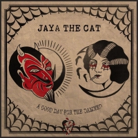 Jaya The Cat - A Good Day For The Damned vinyl cover