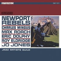 Jazz Artist Guild - Newport Rebels (2024 Remaster) vinyl cover