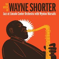 Jazz At Lincoln Center Orchestra With Wynton Marsalis Featuring Wayne Shorter - The Music Of Wayne Shorter vinyl cover