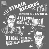 Jazzanova - Face At My Window Kyoto Jazz Massive Remixes Beyond The Dream Musclecars' Reimaginations