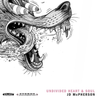 Jd Mcpherson - Undivided Heart & Soul Includes Download vinyl cover