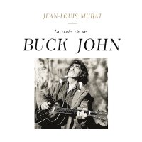 Jean-Louis Murat - La Vraie Vie De Buck John vinyl cover