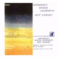 Jeff Carney - Imperfect Space Journeys vinyl cover