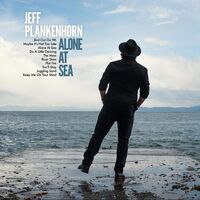 Jeff Plankenhorn - Alone At Sea
