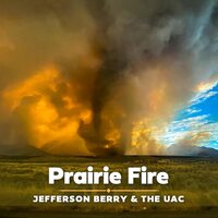 Jefferson Berry & the UAC - Prairie Fire vinyl cover