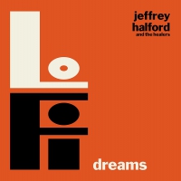 Jeffrey Halford And The Healers - Lo-Fi Dreams vinyl cover