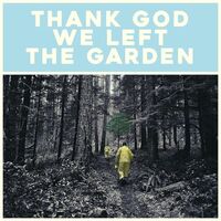 Jeffrey Martin - Thank God We Left The Garden vinyl cover