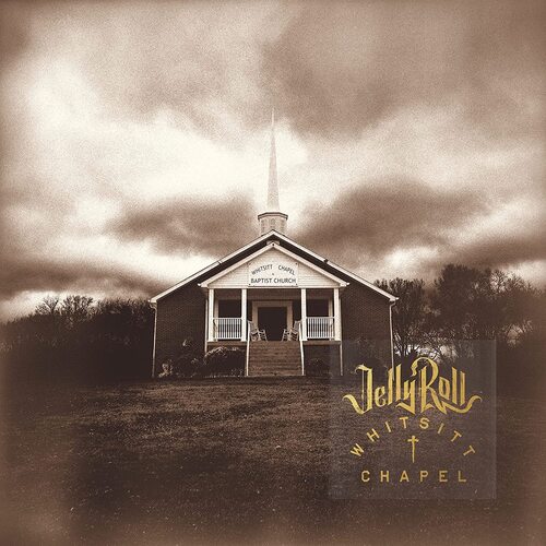 Jelly Roll - Whitsitt Chapel vinyl cover