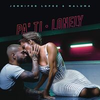 Jennifer Lopez  &  Maluma - Pa Ti + Lonely vinyl cover