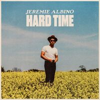 Jeremie Albino - Hard Time vinyl cover