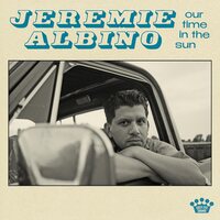 Jeremie Albino - Our Time In The Sun vinyl cover