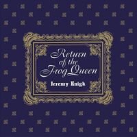 Jeremy Enigk - Return Of The Frog Queen vinyl cover