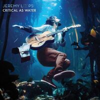 Jeremy Loops - Critical As Water vinyl cover