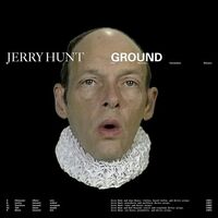 Jerry Hunt - Ground: Five Mechanic Convention Streams vinyl cover