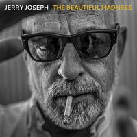Jerry Joseph - The Beautiful Madness vinyl cover