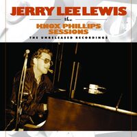 Jerry Lee Lewis - Jerry Lee Lewis: The Knox Phillips Sessions: The Unreleased Recordings vinyl cover