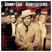 Jerry Lee Lewis & Johnny Cash - Sing Hank Williams vinyl cover