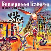 Jesika Von Rabbit - Bunnywood Babylon vinyl cover