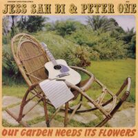 Jess Sah Bi & Peter One - Our Garden Needs Its Flowers vinyl cover