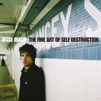 Jesse Malin - Fine Art Of Self Destruction